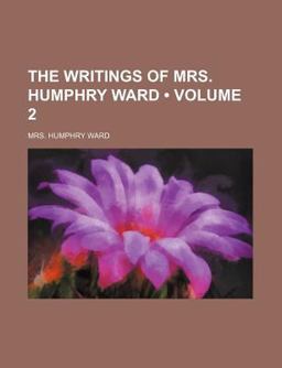 The Writings of Mrs Humphry Ward