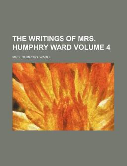 The Writings of Mrs Humphry Ward