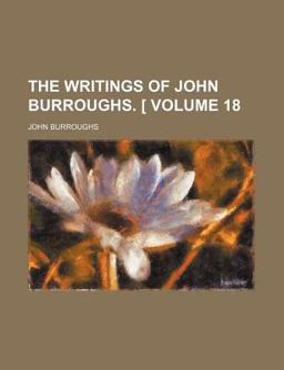 The Writings of John Burroughs [