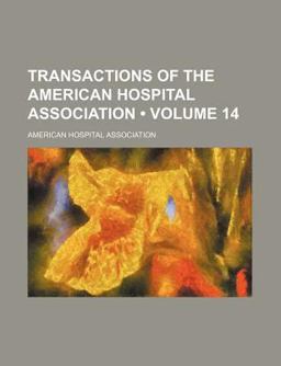 Transactions of the American Hospital Association
