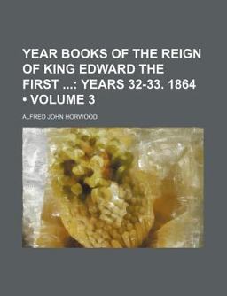 Year Books of the Reign of King Edward The