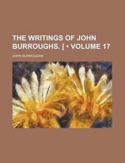 The Writings of John Burroughs [