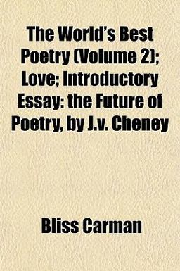 The World's Best Poetry; Love; Introductory Essay