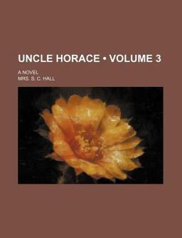 Uncle Horace; a Novel