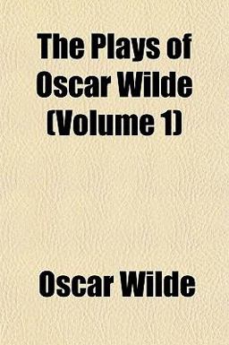 The Plays of Oscar Wilde