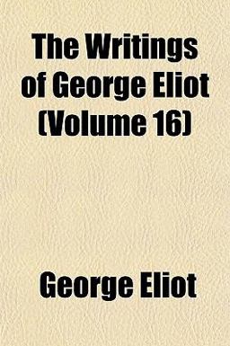 The Writings of George Eliot