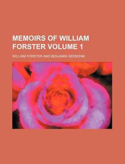 Memoirs of William Forster