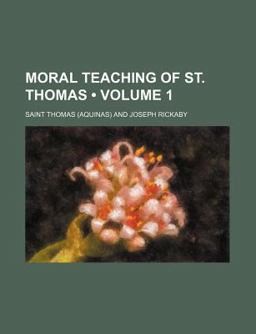 Moral Teaching of St Thomas