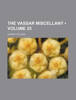 The Vassar Miscellany