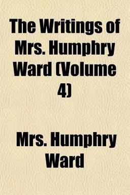 The Writings of Mrs Humphry Ward