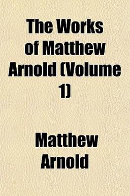 The Works of Matthew Arnold