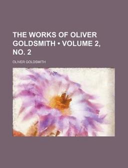 The Works of Oliver Goldsmith