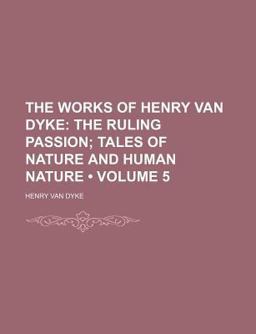 The Works of Henry Van Dyke