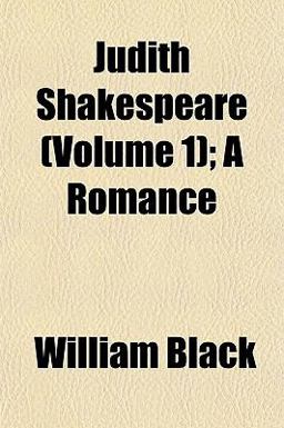 Judith Shakespeare; a Romance