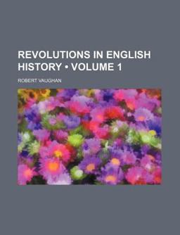 Revolutions in English History Revolutions in English History