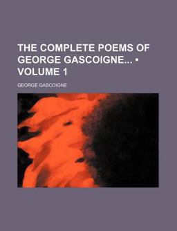 The Complete Poems of George Gascoigne