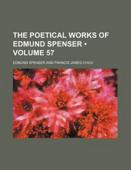 The Poetical Works of Edmund Spenser The Poetical Works of Edmund Spenser