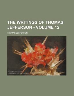 The Writings of Thomas Jefferson