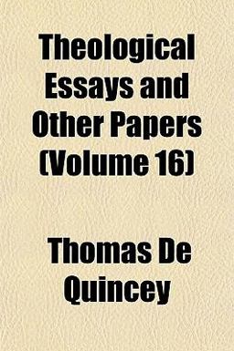 Theological Essays and Other Papers