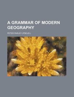 A Grammar of Modern Geography