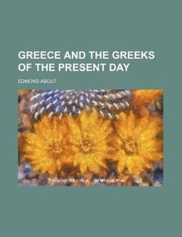 Greece and the Greeks of the Present Day