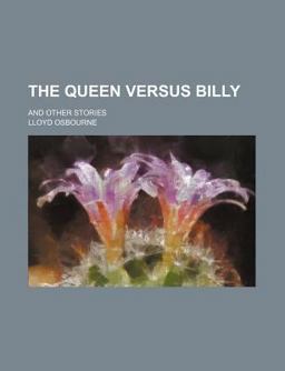 The Queen Versus Billy; and Other Stories