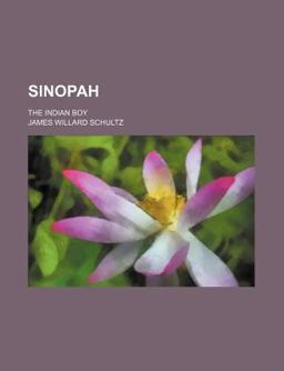 Sinopah; the Indian Boy
