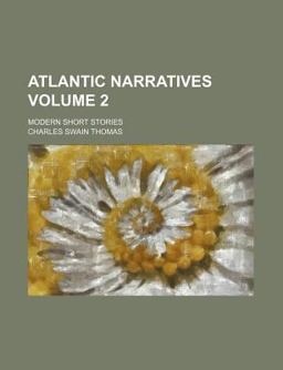 Atlantic Narratives; Modern Short Stories