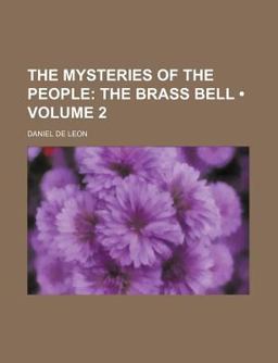 The Mysteries of the People; the Brass Bell