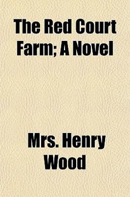 The Red Court Farm; a Novel The Red Court Farm; a Novel
