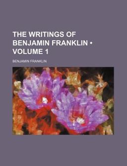 The Writings of Benjamin Franklin