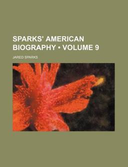 Sparks' American Biography