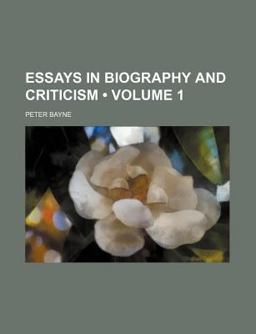 Essays in Biography and Criticism