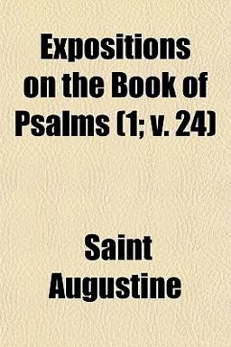 Expositions on the Book of Psalms