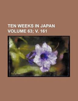 Ten Weeks in Japan