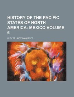 History of the Pacific States of North America
