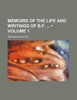 Memoirs of the Life and Writings of B F
