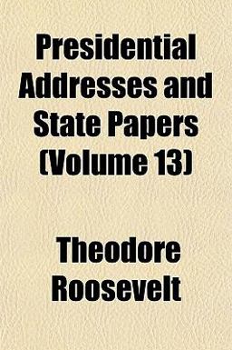 Presidential Addresses and State Papers