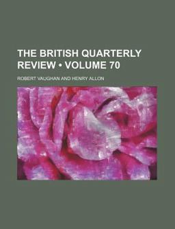The British Quarterly Review The British Quarterly Review
