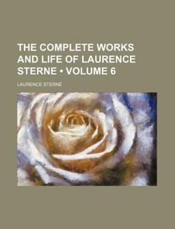 The Complete Works and Life of Laurence Sterne