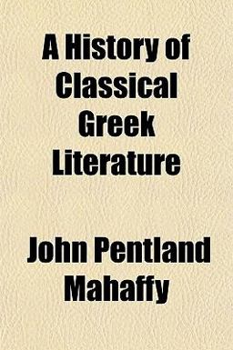A History of Classical Greek Literature