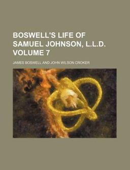The Life of Samuel Johnson, Ll D; Including a Journal of His Tour to the Hebrides