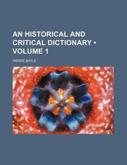 An Historical and Critical Dictionary