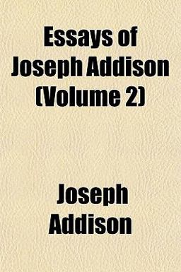 Essays of Joseph Addison