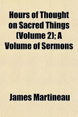 Hours of Thought on Sacred Things; A
