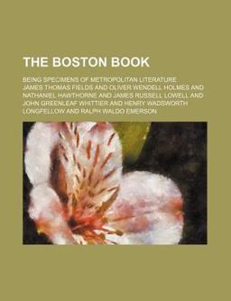 The Boston Book; Being Specimens of Metropolitan Literature