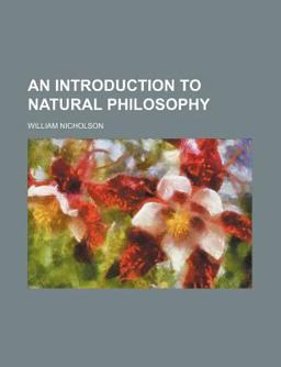 An Introduction to Natural Philosophy An Introduction to Natural Philosophy