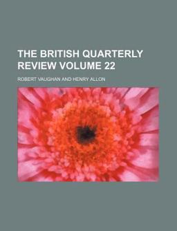The British Quarterly Review The British Quarterly Review