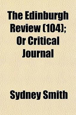 The Edinburgh Review; or Critical Journal The Edinburgh Review; or Critical Journal