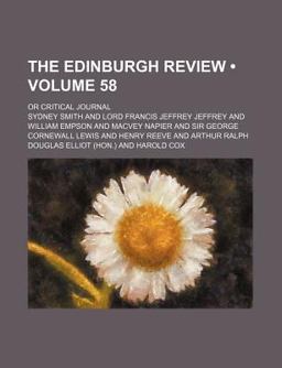The Edinburgh Review; or Critical Journal The Edinburgh Review; or Critical Journal
